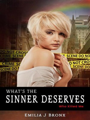 cover image of What's the Sinner Deserves